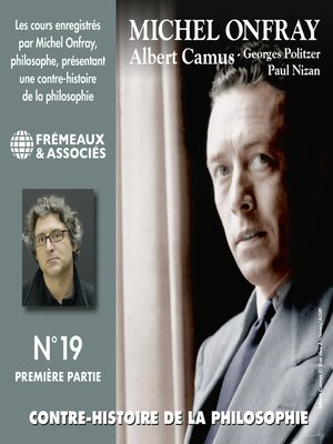 cover image of Contre-histoire de la philosophie (Volume 19.1)--Albert Camus, Georges Politzer, Paul Nizan